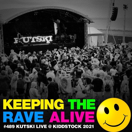 KTRA Episode 489 Kutski Live @ Kiddstock 2021