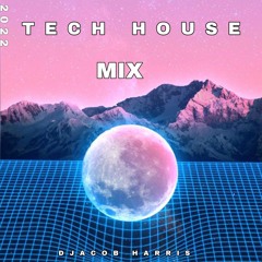 Tech House Exclusive Mix [ DJACOB HARRIS] 2022