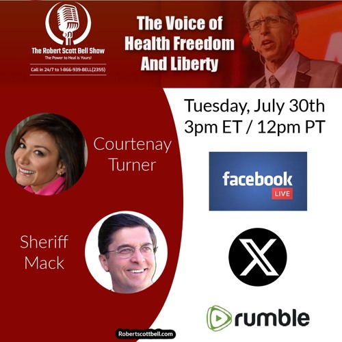 Courtenay Turner, Bird Flu Emergency, Sheriff Mack, Constitutional Rights - The RSB Show 7-30-24