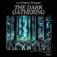 THE DARK GATHERING by MIREL