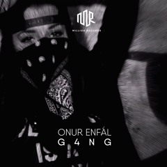 Onur Enfal - G4ng | Free Download |