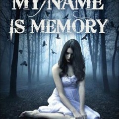 $[ My Name Is Memory by Ann Brashares