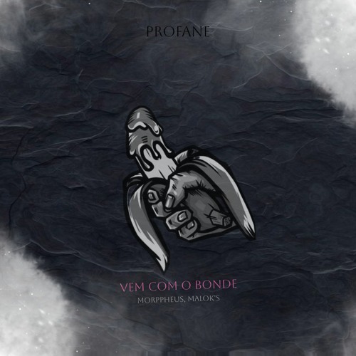 Morppheus & Malok's - Vem Com O Bonde