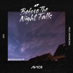 Avicii - Before The Night Falls (feat. Noonie Bao) - UNRELEASED