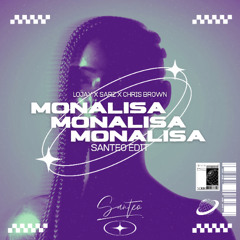 Monalisa (Santeo Edit)