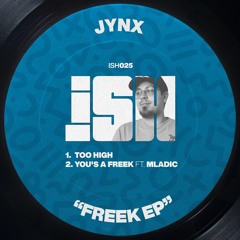 JYNX - Too High [iSH]