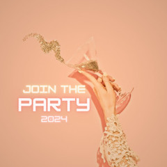 Join the party - 2024