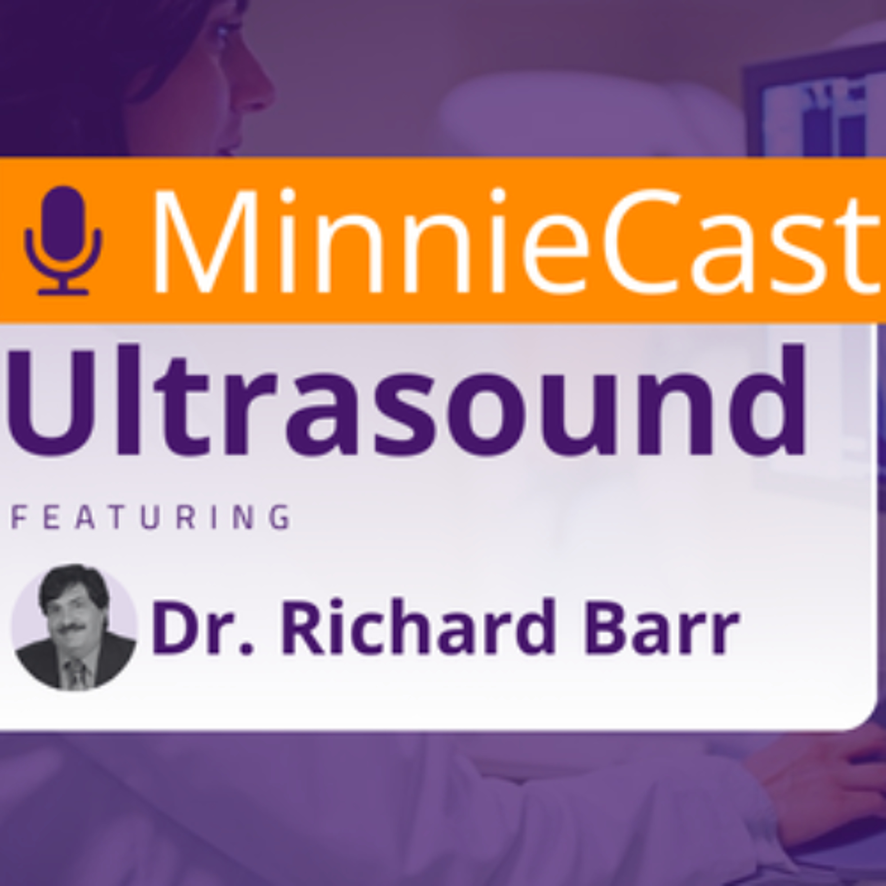 Ultrasound MinnieCast, Episode 1: 2026 the year of CEUS?