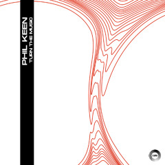 PHIL KEEN - To The Lights (Original Mix)