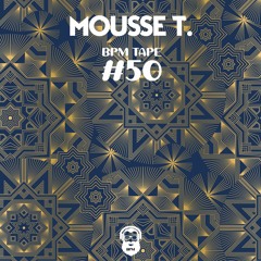BPM tape #50 by Mousse T.
