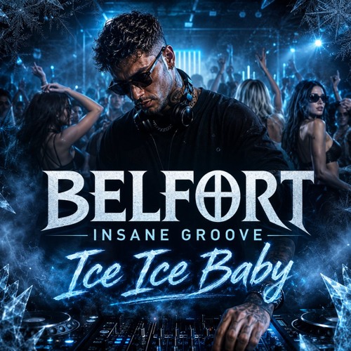 🎧 BELFORT INSANE GROOVE – Ice Ice Baby