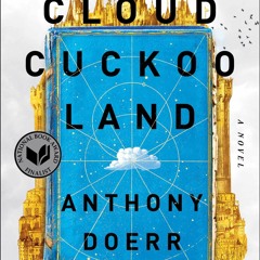 [PDF] DOWNLOAD Cloud Cuckoo Land A Novel