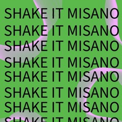 Misano - Shake It