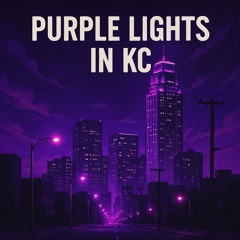 Purple Light in Kc (Chopped & Screwed)
