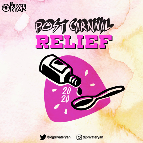 Private Ryan Presents Post Carnival Relief (The Road Essentials)