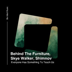 Behind The Furniture, Shimnov - Dritininti (Original mix) [Out 24th Jul 2025]