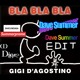on Gigi D&#x27;Agostino - Bla Bla Bla (Dave Summer Edit)