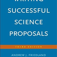 [GET] EPUB KINDLE PDF EBOOK Writing Successful Science Proposals by  Andrew J. Friedl