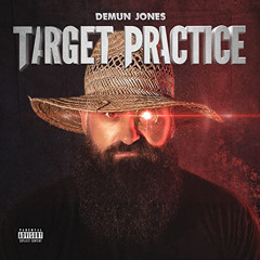 TargetPractice - Demun Jones - Adam Calhoun