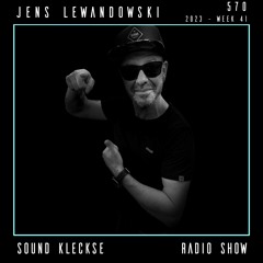 Sound Kleckse Radio Show 0570 - Jens Lewandowski - 2023 week 44