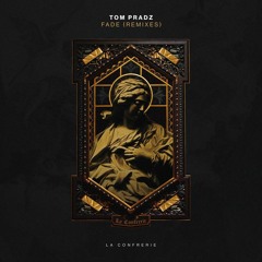 Tom Pradz - Fade (KHAG3 Remix)