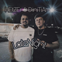 HEtZEr & Dini Ti Amo - LateNight