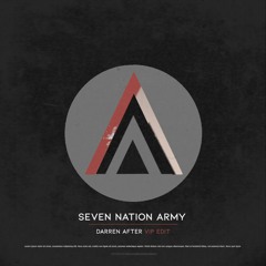 Seven Nation Army [Darren After VIP Intro Edit] *FREE DOWNLOAD*