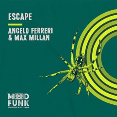 Angelo Ferreri & Max Millan - ESCAPE // Mood Funk Records