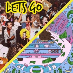 LET'S GO x no broke boys (CTG edit)