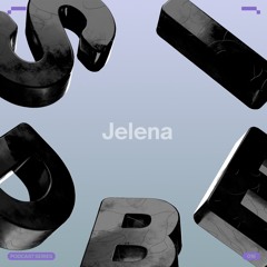 SIDE B | Podcast Series 016: Jelena