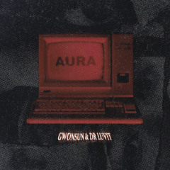 GWONSUN X DRLUVIT - AURA