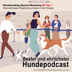 Showhandling Special Workshop Tag 1