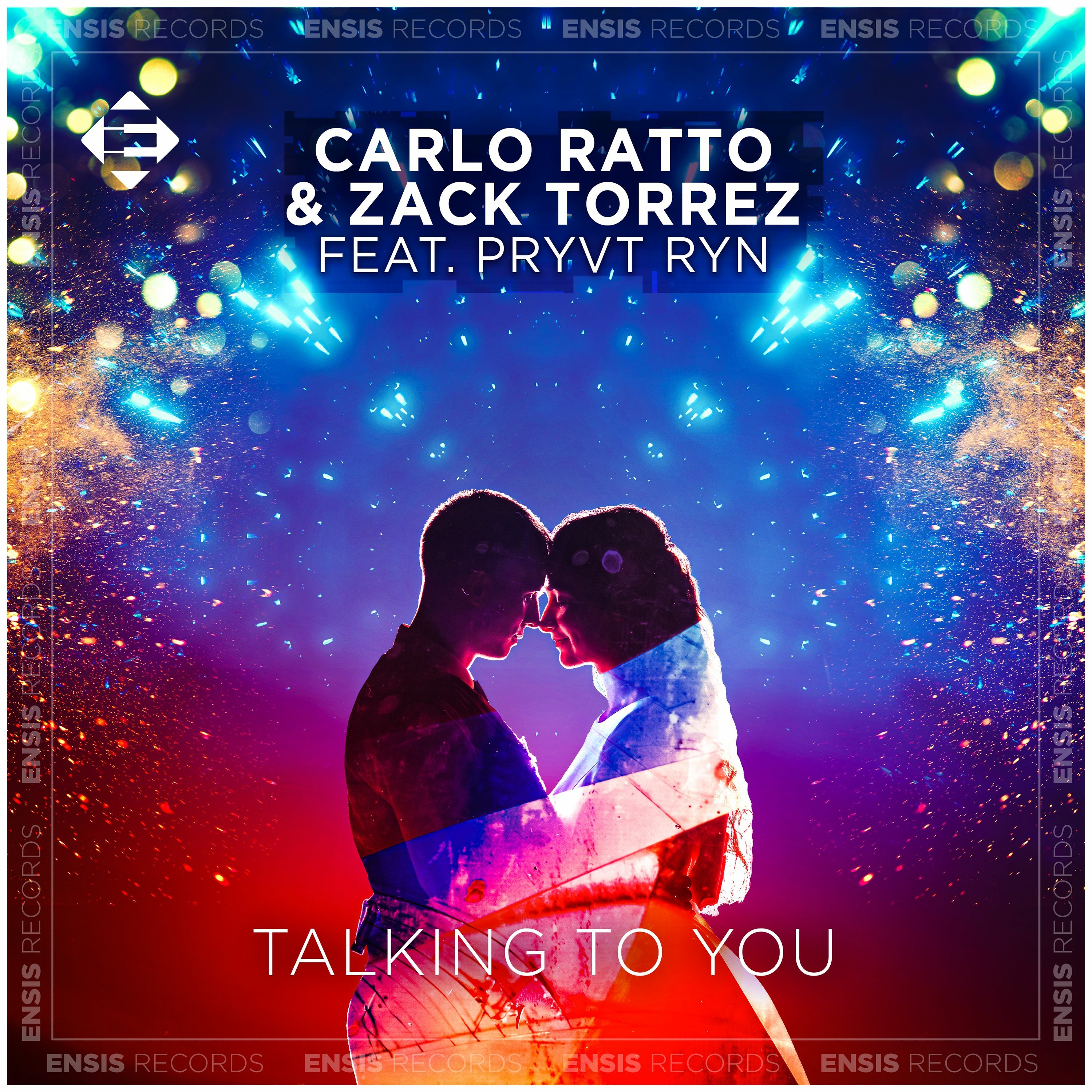 Carlo Ratto & Zack Torrez Feat. PRYVT RYN  - Talking To You (Original Mix) episode artwork
