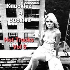 Knucklez 4 Bucklez Hot Tracks Vol 5