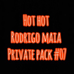 HOT HOT RODRIGO MAIA PRIVATE PACK #07