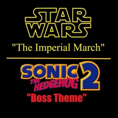 The Imperial March  SONIC 2 BOSS THEME Remix