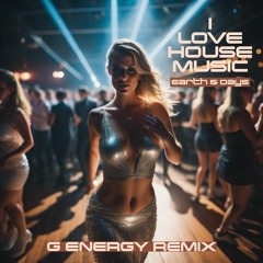 I Love House Music