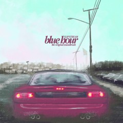 24 Hour Trip (No Harm In It)- SLIPSTREAM BLUE HOUR OST OUT NOW