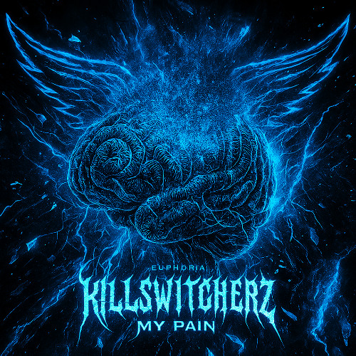 Killswitcherz - My Pain | Official Release (Euphoria)