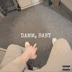 DAMM, BABY