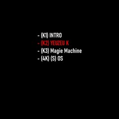 Kaizo - (K2) Yeuzeu K