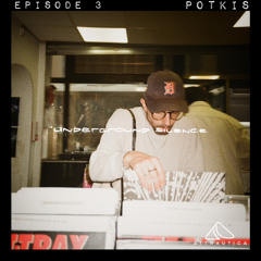 UNDERGROUND SILENCE VOL.3 - Dj Mix by Potkis
