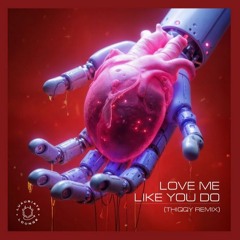 Fancy K - Love Me Like You Do ( THiQQy remix )
