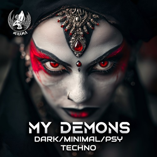 MY DEMONS || DARK - MINIMAL - PSY TECHNO By NEHAMA