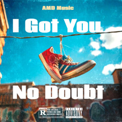 Got You (No Doubt)