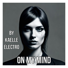 ON MY MIND