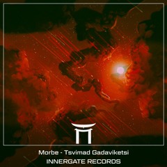 Morbe - Tsvimad Gadaviketsi