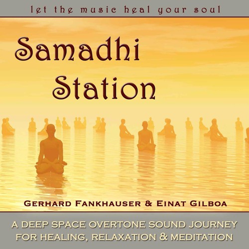 Samadhi Station - All is well - Gerhard & Einat