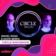 CIRCLE RADIO SHOW Ep.046 Con ISMAEL RIVAS & DAVID BERNA ABRIL 16