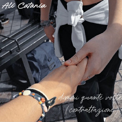 Ali Catania - dimmi quante volte (contrattazione)